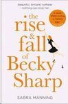 THE RISE AND FALL OF BECKY SHARP