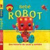 BEBÉ ROBOT