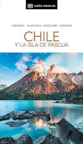 CHILE Y LA ISLA DE PASCUA (GUÍAS VISUALES)