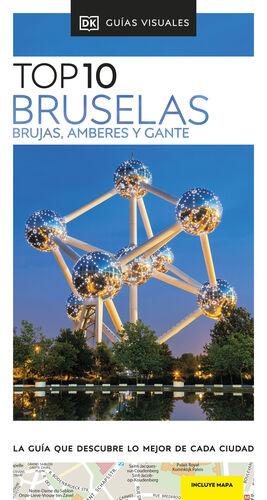 TOP 10 BRUSELAS, BRUJAS, AMBERES Y GANTE