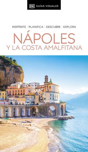 NÁPOLES Y LA COSTA AMALFITANA (GUÍAS VISUALES 2025)