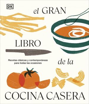 EL GRAN LIBRO DE LA COCINA CASERA