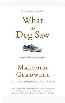 WHAT THE DOG SAW