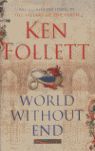 WORLD WITHOUT END (PILARES DE LA TIERRA 2)