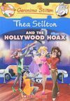 TSI THE HOLLYWOOD HOAX: A GERONIMO STILTON ADVENTURE (THEA STILTON