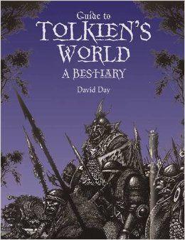 GUIDE TO TOLKIEN'S WORLD A BESTIARY