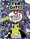 TOM GATES 15: WHAT MONSTER?