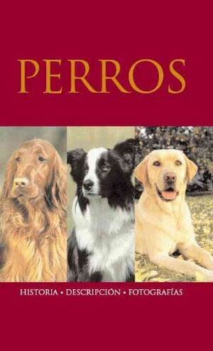 PERROS: HISTORIA. DESCRIPCIÓN. FOTOGRAFÍAS