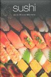 SUSHI (LAZO). MAS DE 100 IRRESISTIBLES RECETAS.
