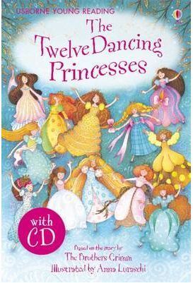 TWELVE DANCING PRINCESSES, THE + CD