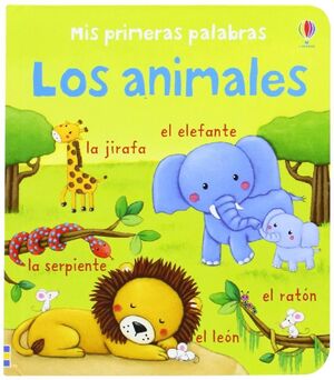 MIS PRIMERAS PALABRAS LOS ANIMALES