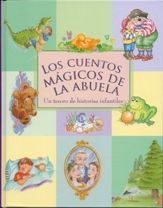 CUENTOS MAGICOS DE LA ABUELA, LOS . UN TESORO DE HISTORIAS I