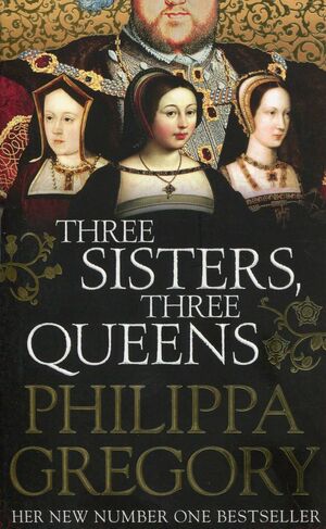 THREE SISTERS, THREE QUEENS