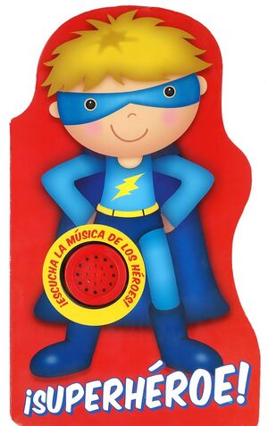 SUPERHEROE! (LIBRO SONORO)