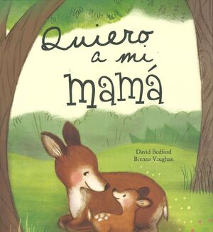 QUIERO A MI MAMA