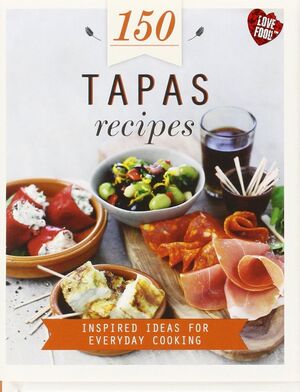 150 TAPAS RECIPES