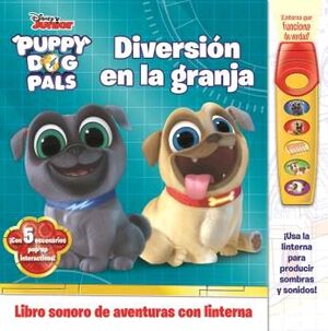 PUPPY DOG PALS. DIVERSION EN LA GRANJA. LIBRO CON LINTERNA