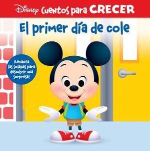 EL PRIMER DIA DE COLE. CUENTOS PARA CRECER DISNEY