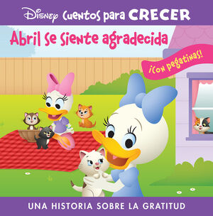 ABRIL SE SIENTE AGRADECIDA. MINI CUENTOS PARA CRECER