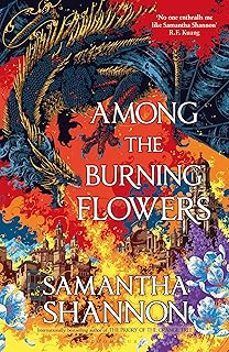 AMONG THE BURNING FLOWERS