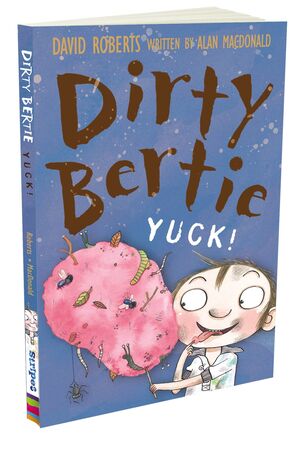 DIRTY BERTIE YUCK