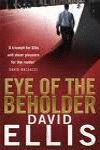 EYE OF THE BEHOLDER