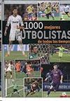 LOS 1000 MEJORES FUTBOLISTAS DE TODOS LOS TIEMPOS