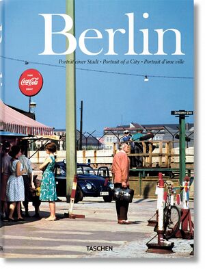 BERLIN. PORTRAIT OF A CITY