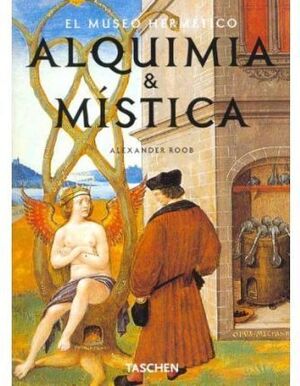 ALQUIMIA Y MISTICA. EL MUSEO HERMÉTICO