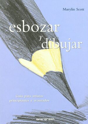 ESBOZAR Y DIBUJAR