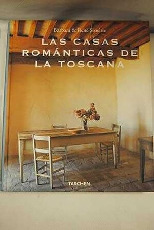 LAS CASAS ROMANTICAS DE LA TOSCANA