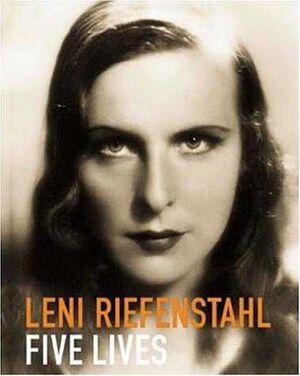 LENI RIEFENSTAHL.FIVE LIVES.