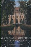 ABADIAS CISTERCIENSES, LAS. HISTORIA Y ARQUITECTURA.