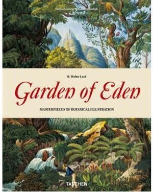 GARDEN OF EDEN. 100 MASTERPIECES OF BOTANICAL ILLUSTRATION