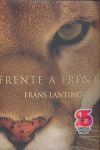 FRANS LANTING. FRENTE A FRENTE