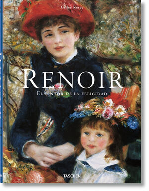 RENOIR. EL PINTOR DE LA FELICIDAD