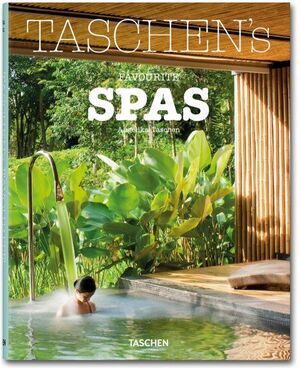 TASCHEN'S FAVOURITE SPAS