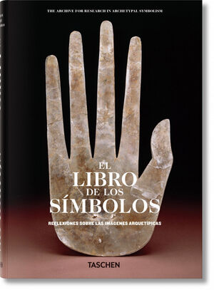 EL LIBRO DE LOS SÍMBOLOS. REFLEXIONES SOBRE LAS IMÁGENES ARQUETÍPICAS