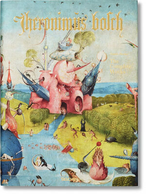 HIERONYMUS BOSCH. THE COMPLETE WORKS