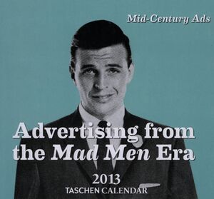 ADVERTISING FROM THE MAD MEN ERA 2013 TA