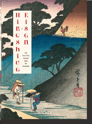 HIROSHIGE & EISEN. THE SIXTY-NINE STATIONS ALONG THE KISOKAIDO. 40TH ED.