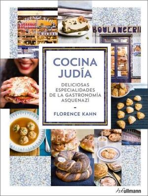 COCINA JUDÍA: DELICIOSAS ESPECIALIDADES DE LA GASTRONOMIA ASQUENAZI