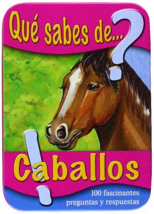 ¿QUE SABES DE CABALLOS?