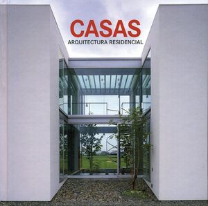 CASAS: ARQUITECTURA RESIDENCIAL