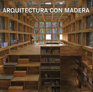 ARQUITECTURA CON MADERA