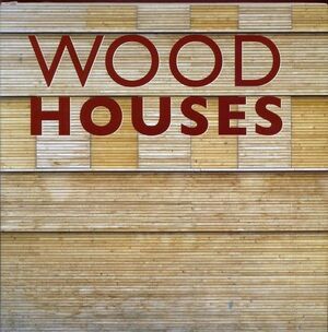 WOOD HOUSES