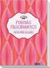 FORMAS FASCINANTES