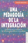UNA PEDAGOGÍA DE LA INTEGRACIÓN. COMPETENCIAS E INTEGRACIÓN. DE LOS CONOCIMIENTO