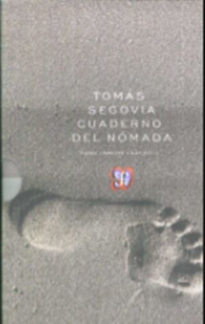 CUADERNO DEL NÓMADA: TOMÁS SEGOVIA *2 TOMOS*