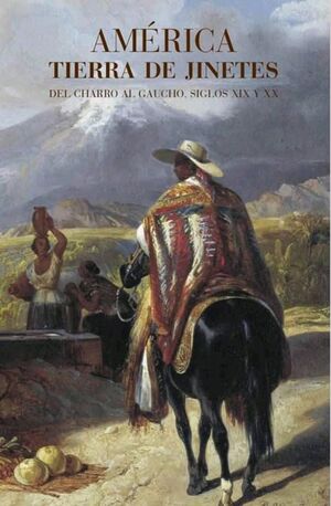 AMÉRICA, TIERRA DE JINETES